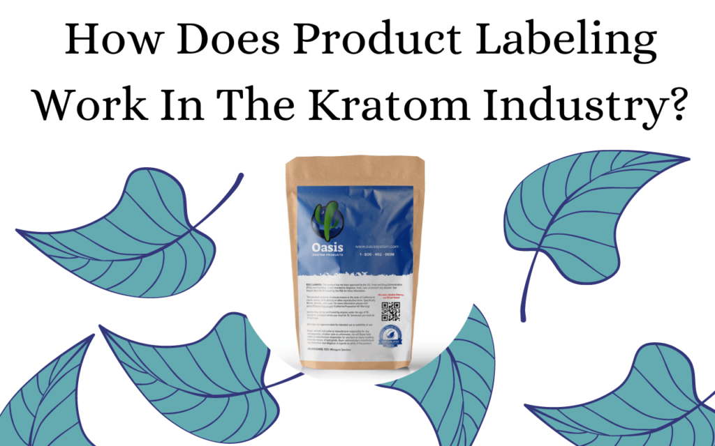 How Does Product Labeling Work In The Kratom Industry?