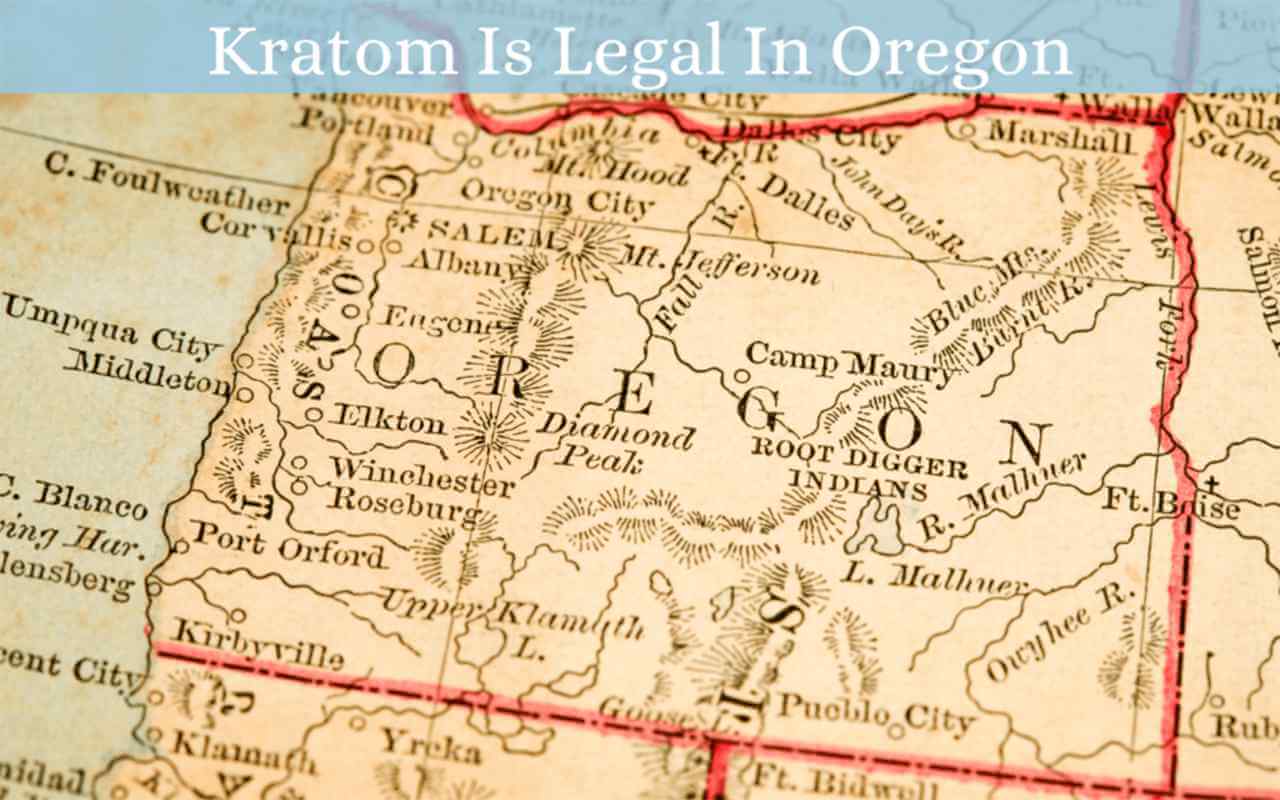 kratom is legal in oregon - oasis kratom