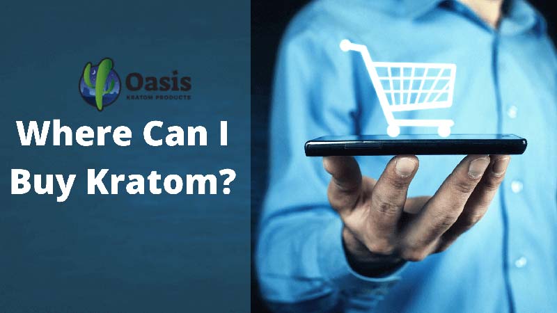 Where To Buy Kratom In The US - by Oasis Kratom