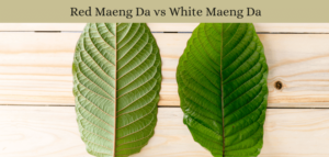 Red Maeng Da vs White Maeng Da