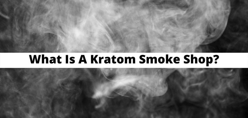 kratom smoke shop