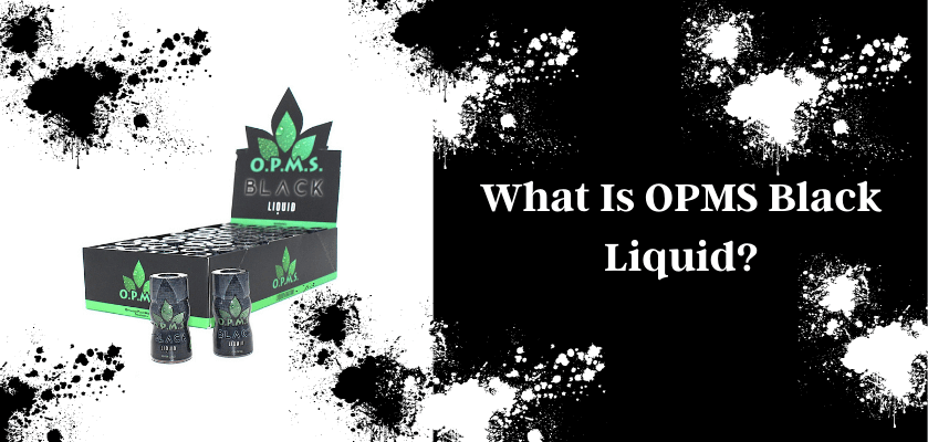 What Is OPMS Black Liquid