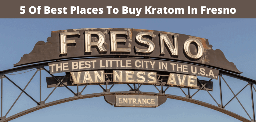 Buy Kratom In Fresno