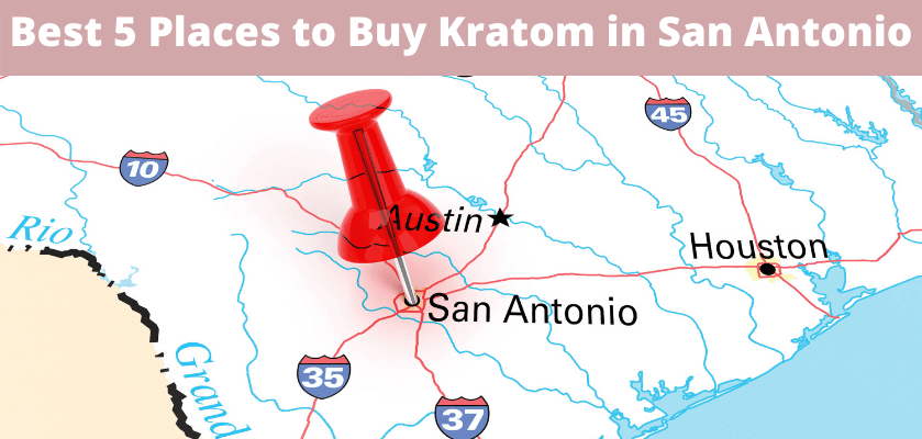 Buy Kratom in San Antonio