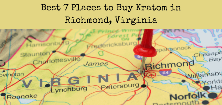 Best 7 Places to Buy Kratom in Richmond, Virginia