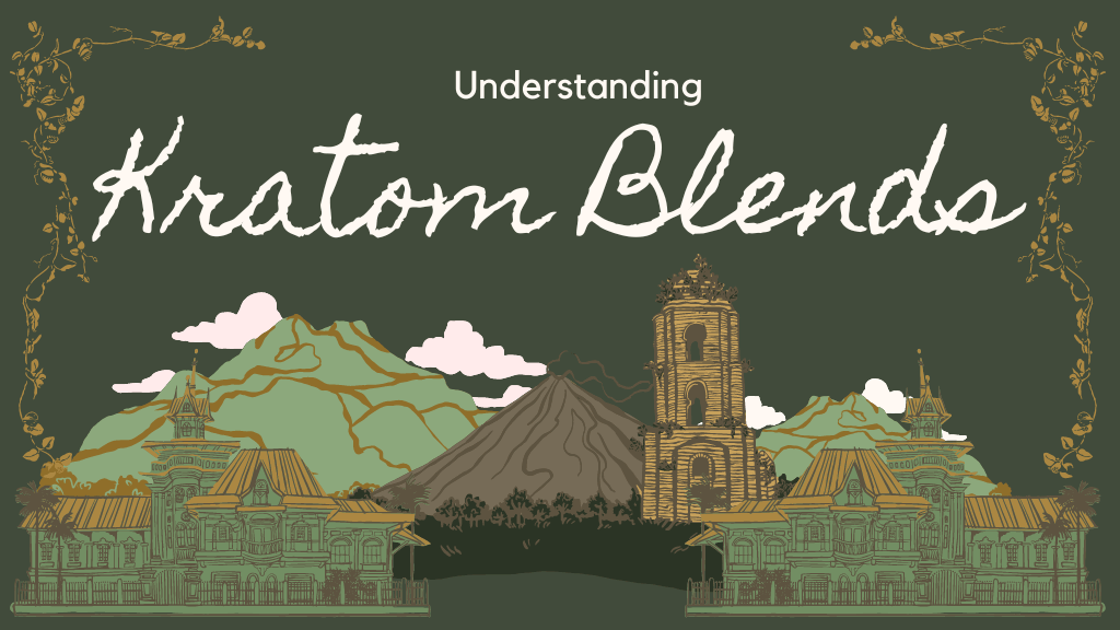 Understanding Kratom Blends