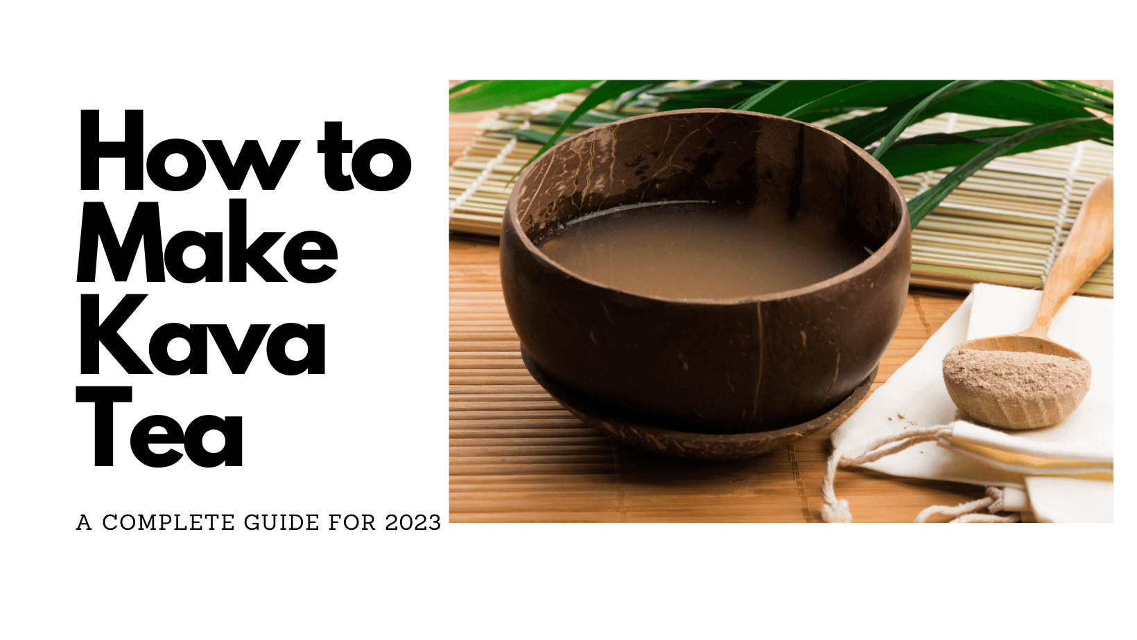 how to make kava tea