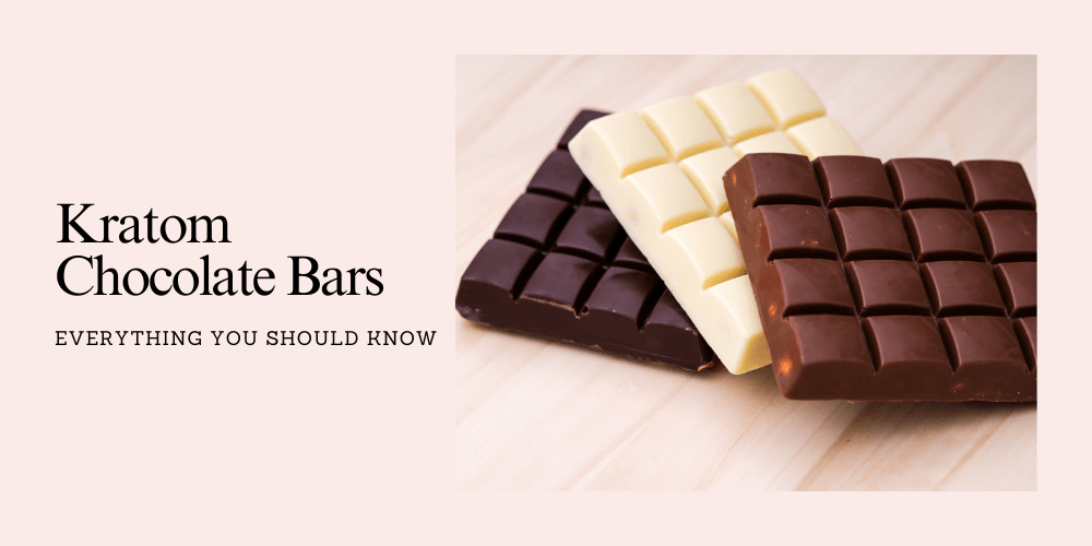Kratom Chocolate Bars Guide