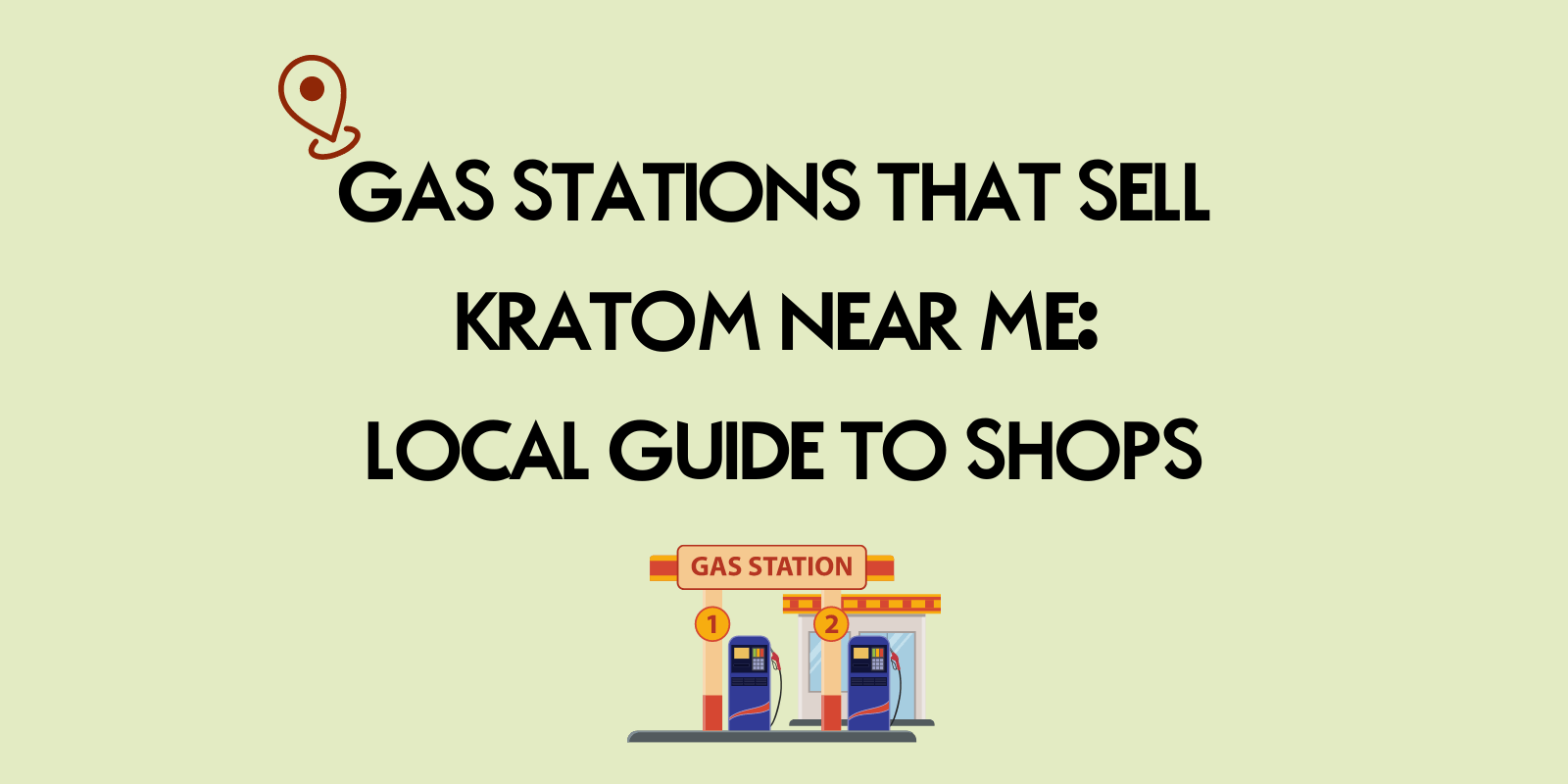 Gas Stations That Sell Kratom Near Me