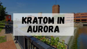 Kratom In Aurora